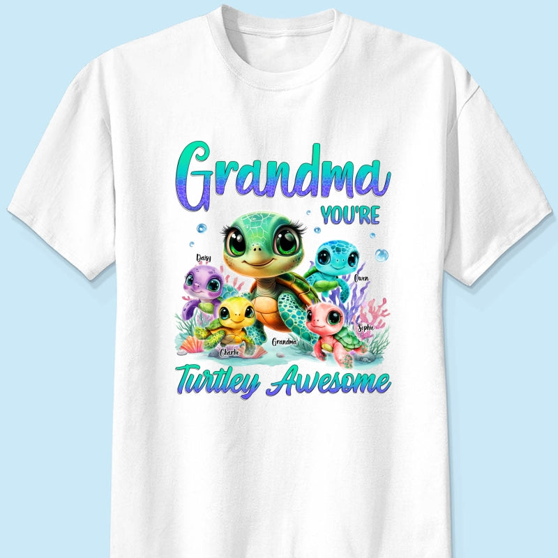 Grandma You're Turtley Awesome Personalized Shirt, Gift for Grandma