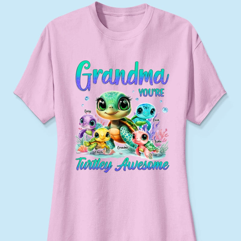 Grandma You're Turtley Awesome Personalized Shirt, Gift for Grandma