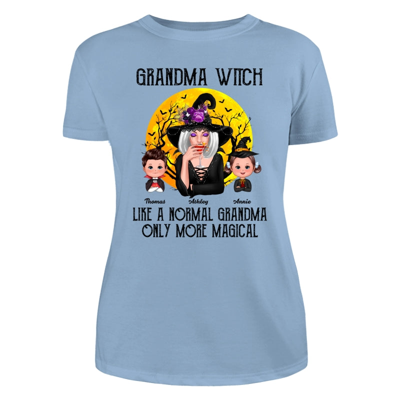 Grandma Witch Like Normal Grandma More Magical Halloween Personalized Shirt