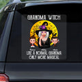 Grandma Witch Like Normal Grandma More Magical Halloween Personalized Decal, Halloween Decoration