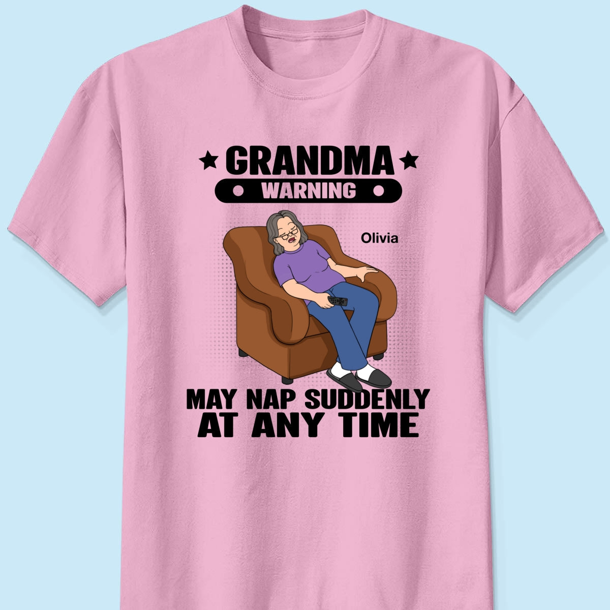 Grandma Warning May Nap Suddenly At Any Time Funny Gift For Grandma Personalized Shirt