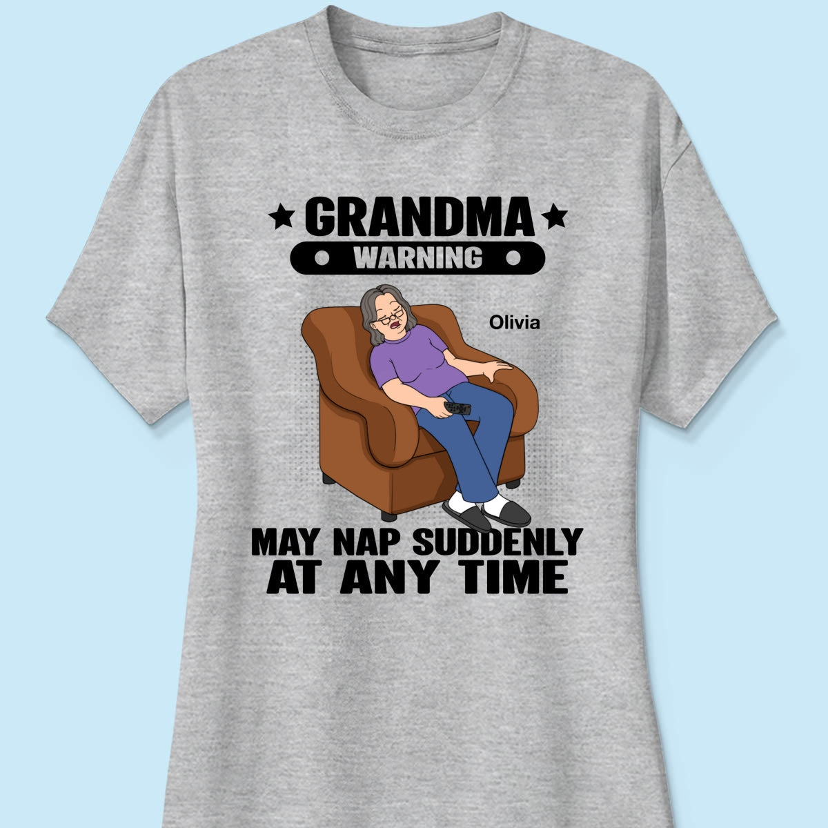 Grandma Warning May Nap Suddenly At Any Time Funny Gift For Grandma Personalized Shirt
