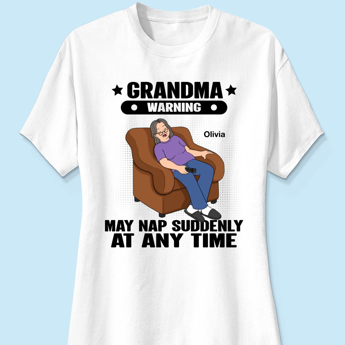 Grandma Warning May Nap Suddenly At Any Time Funny Gift For Grandma Personalized Shirt