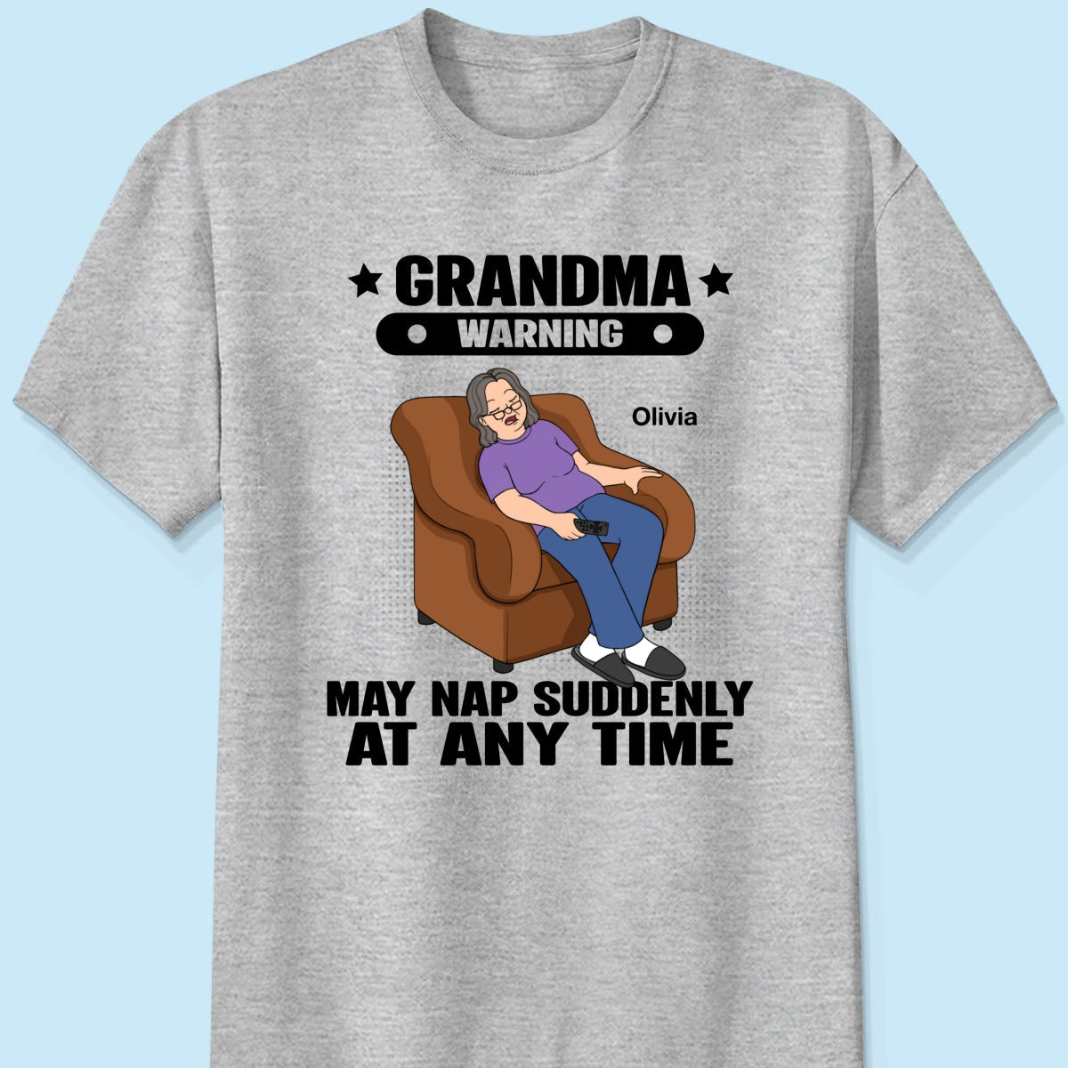 Grandma Warning May Nap Suddenly At Any Time Funny Gift For Grandma Personalized Shirt